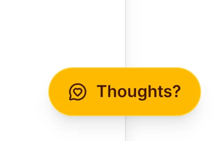The Thoughts? feedback button
